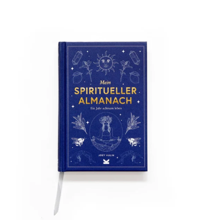 BUCH "Mein Spiritueller Almanach - Ein Jahr achtsam leben" von Joey Hulin